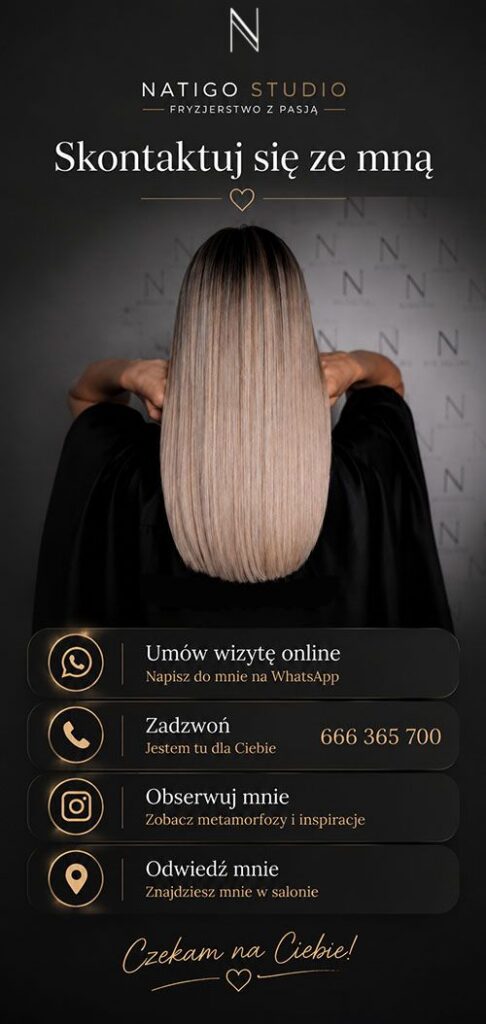 Skontaktuj się ze mną i umów wizytę w Natigo Studio – fryzjer Poznań Rataje.
